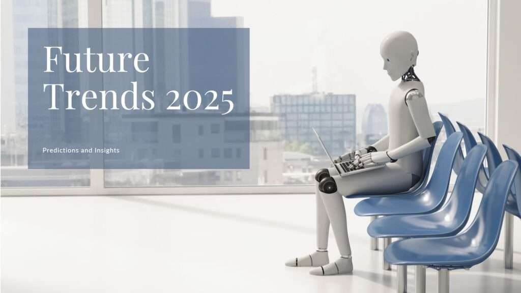 Future Trend Prediction 2025