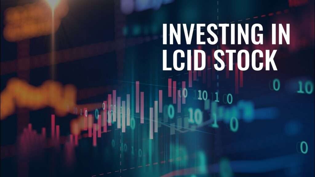 PROS AND CONS OF INVESTING IN LCID STOCK 