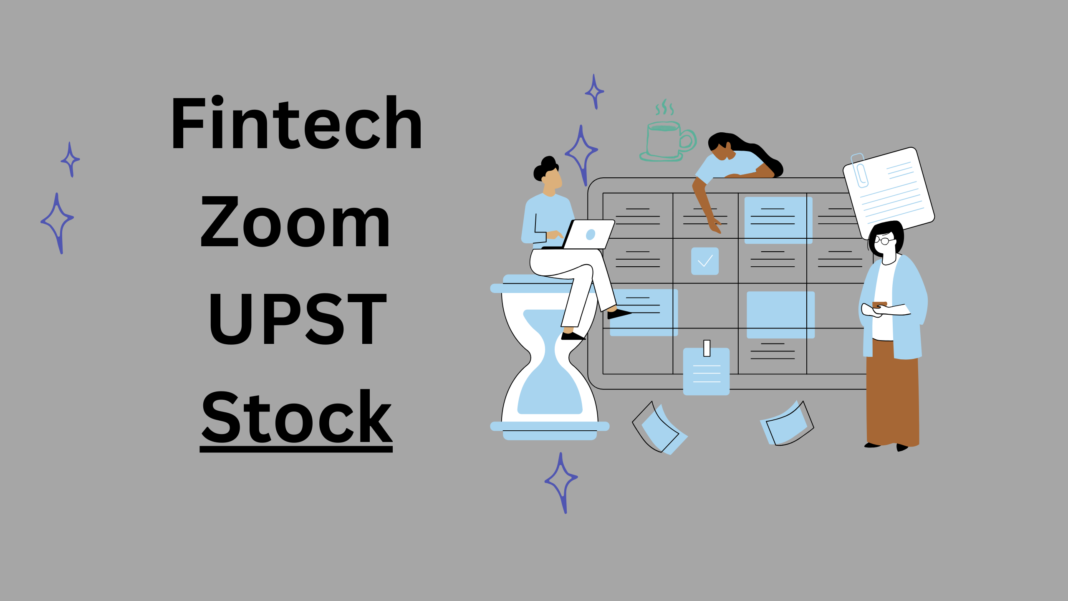 Fintech Zoom UPST Stock