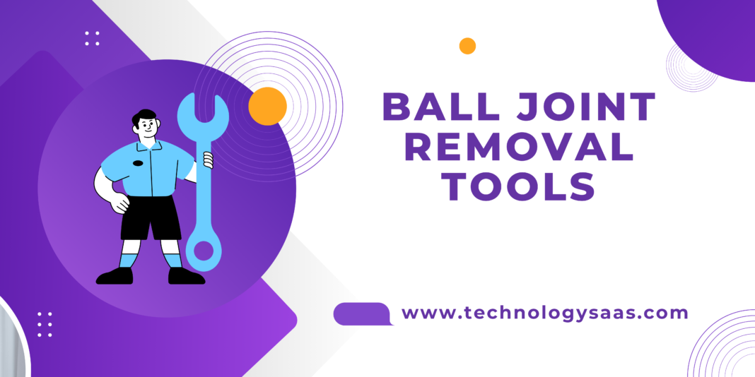 Ball Joint Removal Tools