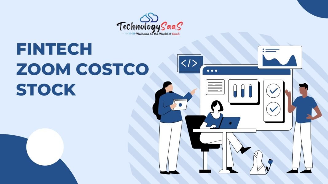 Fintech Zoom Costco Stock