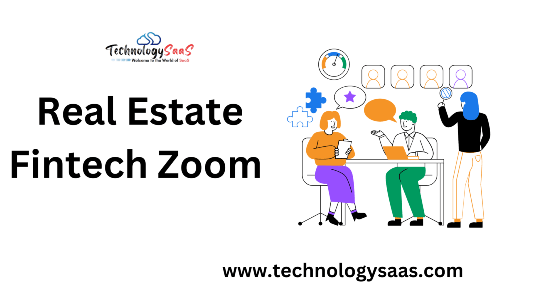 Real Estate Fintech Zoom in 2024