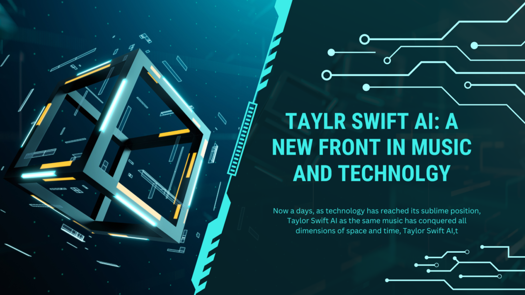 Taylor Swift AI: A New Front in Music and Tech