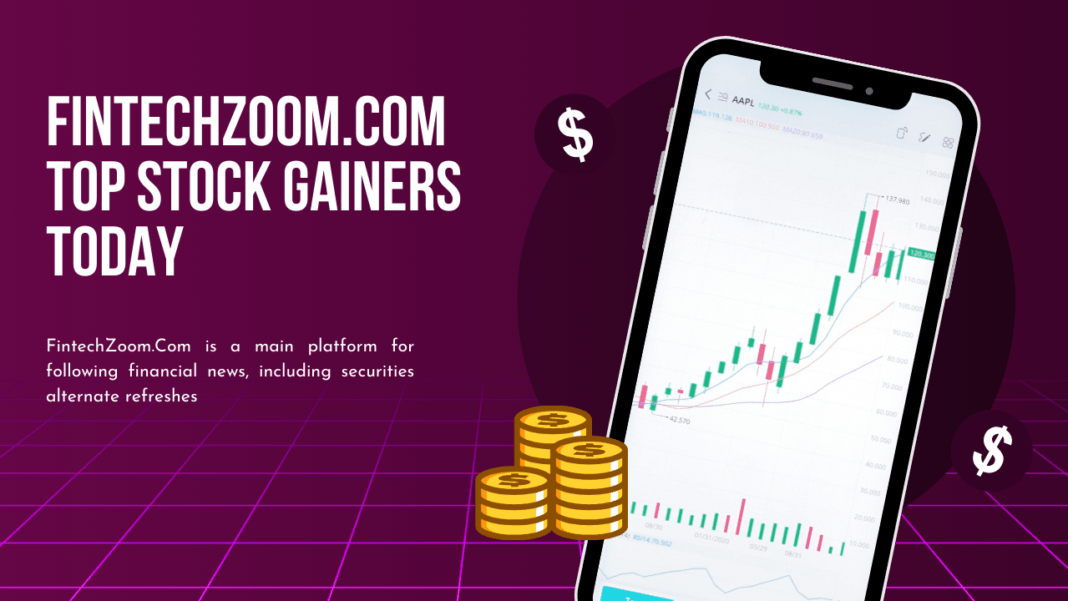 FintechZoom.Com Top Stock Gainers Today