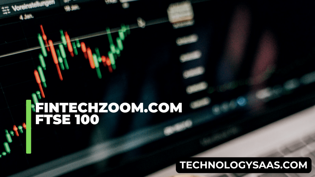 Fintechzoom.com FTSE 100