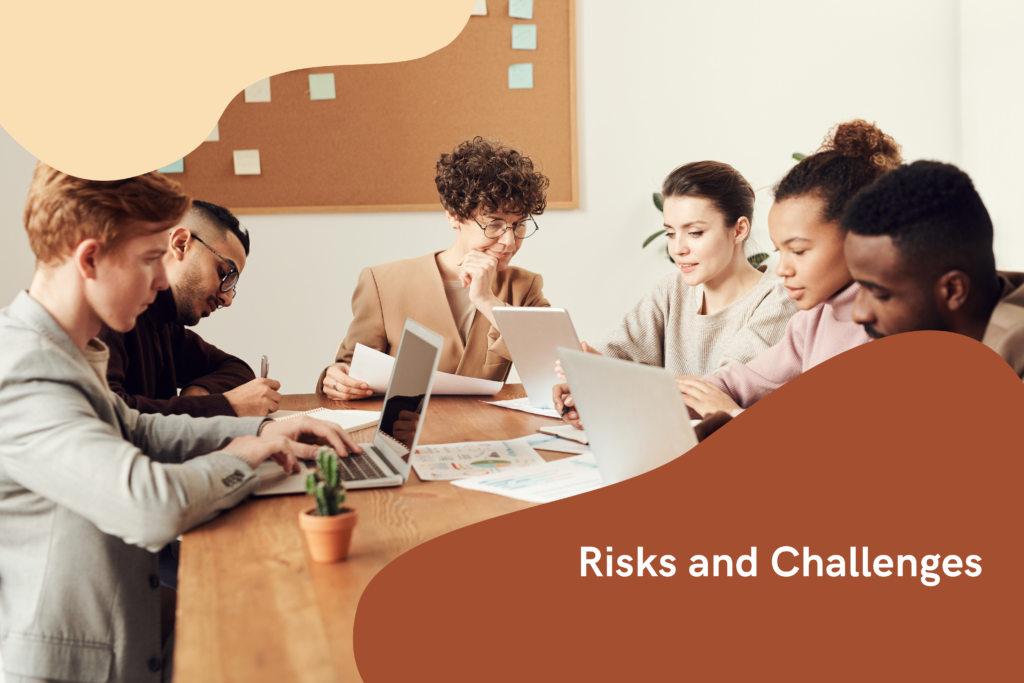 Risks and Challenges
