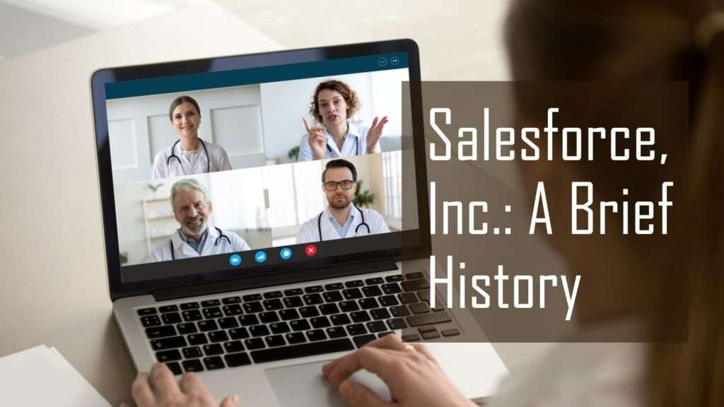 History Of Salesforce, Inc.
