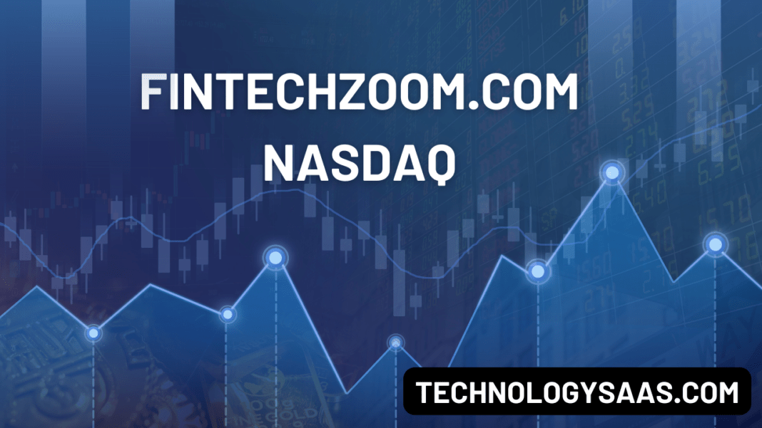 Fintechzoom.Com Nasdaq: A Pillar of Innovation